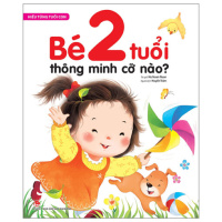 Top 10 Sách Tiếng Việt Cho Trẻ 2 Tuổi Giúp Phát Triển Ngôn Ngữ Và Tư Duy